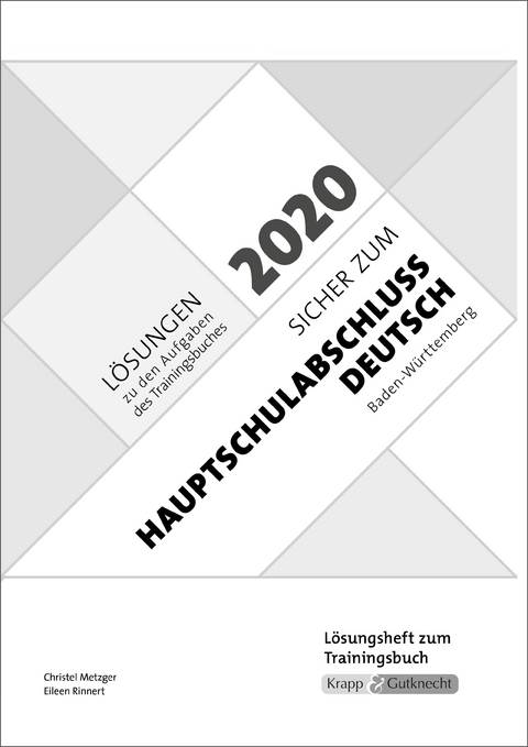 Sicher zum Hauptschulabschluss Deutsch Baden-Württemberg 2020 - Christel Metzger, Eileen Rinnert