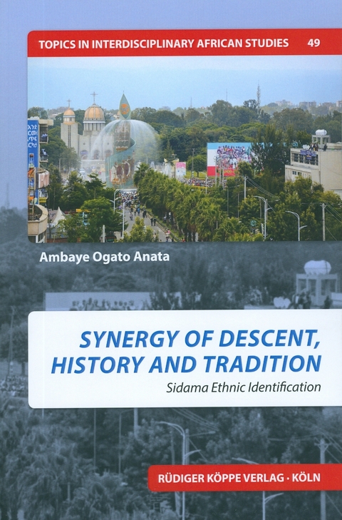 Synergy of Descent, History and Tradition -  Ambaye Ogato Anata