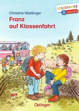 Franz auf Klassenfahrt - Christine Nöstlinger