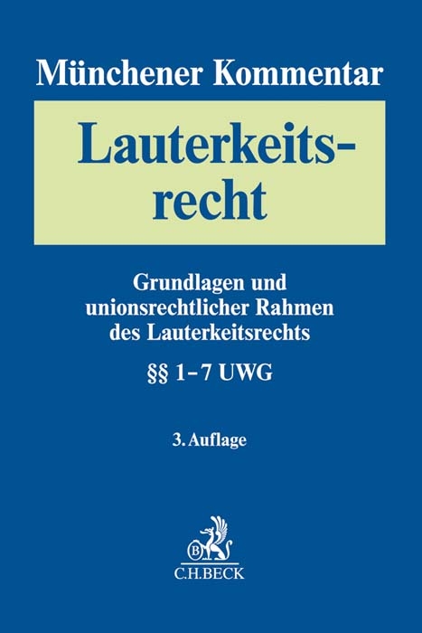 Münchener Kommentar zum Lauterkeitsrecht Bd. 1: Grundlagen - 