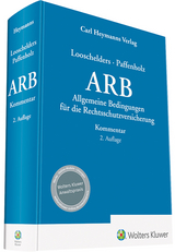 Allgemeine Rechtsschutzbedingungen (ARB) - Looschelders, Dirk; Paffenholz, Christina