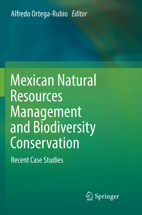 Mexican Natural Resources Management and Biodiversity Conservation - 