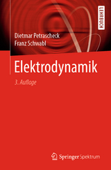 Elektrodynamik - Petrascheck, Dietmar; Schwabl, Franz