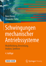 Schwingungen mechanischer Antriebssysteme - Dresig, Hans; Fidlin, Alexander