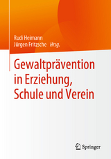 Gewaltprävention in Erziehung, Schule und Verein - 