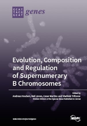 Evolution, Composition and Regulation of Supernumerary B Chromosomes - 