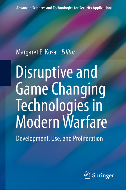 Disruptive and Game Changing Technologies in Modern Warfare - 