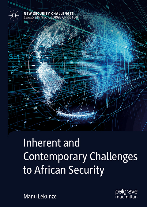 Inherent and Contemporary Challenges to African Security - Manu Lekunze