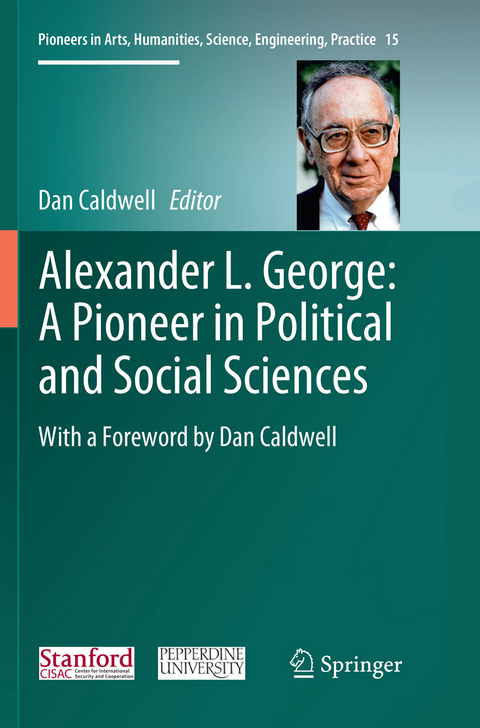 Alexander L. George: A Pioneer in Political and Social Sciences - 