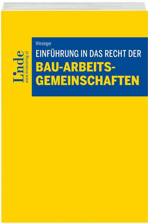 Einführung in das Recht der Bau-Arbeitsgemeinschaften - Christoph Wiesinger