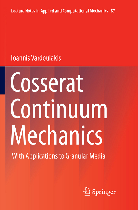 Cosserat Continuum Mechanics - Ioannis Vardoulakis (Deceased)