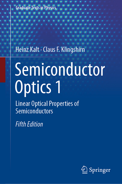 Semiconductor Optics 1 - Heinz Kalt, Claus F. Klingshirn