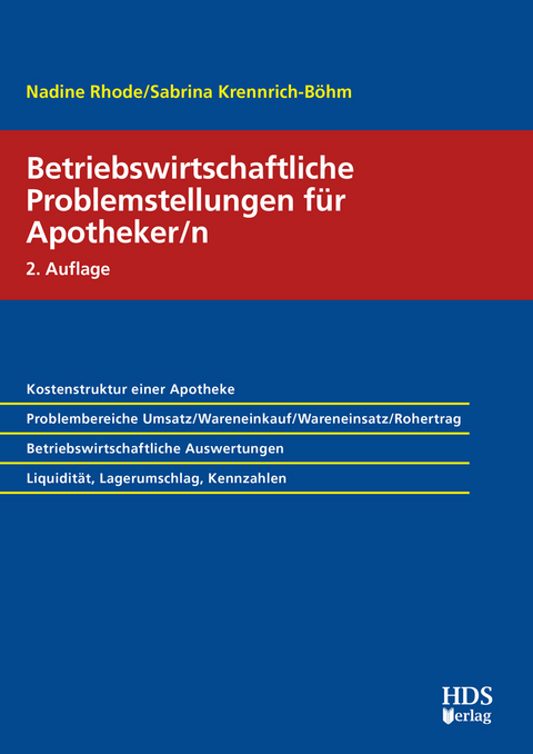 Betriebswirtschaftliche Problemstellungen für Apotheker/n - Nadine Rhode, Sabrina Krennrich-Böhm