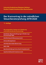 Der Kurzvortrag in der mündlichen Steuerberaterprüfung 2019/2020 - Fränznick, Thomas; Grobshäuser, Uwe; Radeisen, Rolf-Rüdiger; Pientka, Klaus; Hellmer, Jörg W.; Trabold, Ralf; Hendricks, Lukas; Dürr, Christiane; Ramb, Jörg; Dauber, Harald