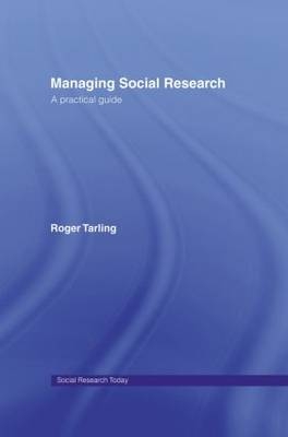 Managing Social Research -  Roger Tarling