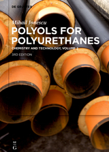 Mihail Ionescu: Polyols for Polyurethanes / Mihail Ionescu: Polyols for Polyurethanes. Volume 2 - Mihail Ionescu