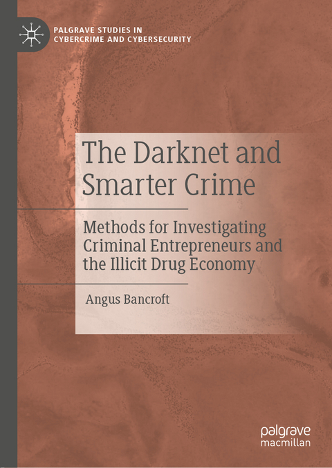 The Darknet and Smarter Crime - Angus Bancroft