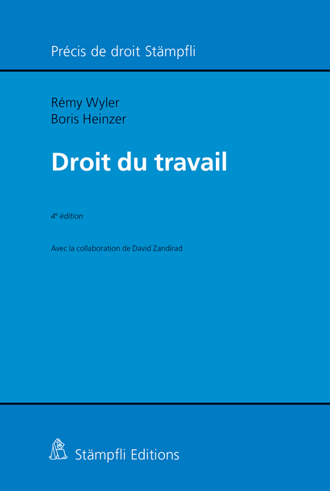 Droit du travail - Rémy Wyler, Boris Heinzer