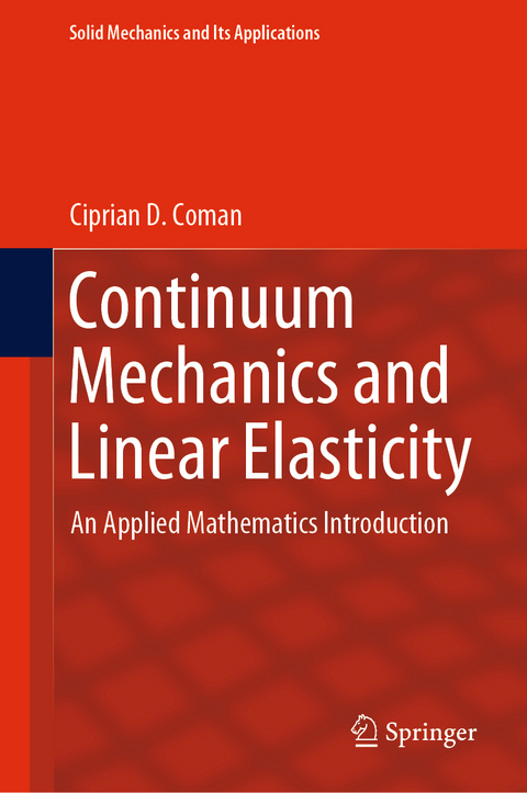 Continuum Mechanics and Linear Elasticity - Ciprian D. Coman