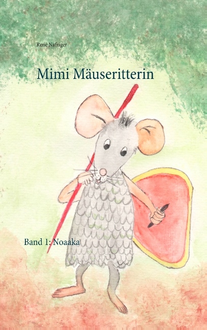 Mimi Mäuseritterin - René Nafziger