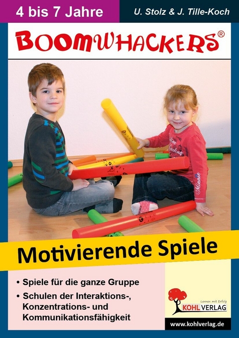 Boomwhackers - Motivierende Spiele für KiGa & Vorschule -  Jürgen Tille-Koch,  Ulrike Stolz