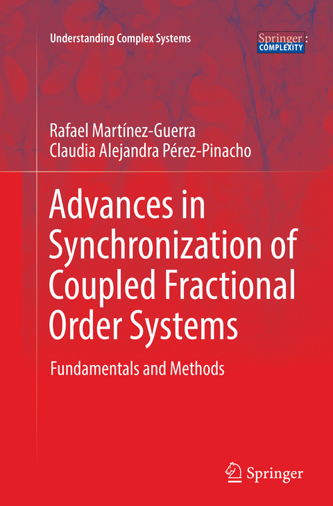 Advances in Synchronization of Coupled Fractional Order Systems - Rafael Martínez-Guerra, Claudia Alejandra Pérez-Pinacho