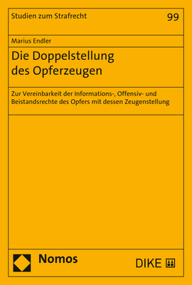 Die Doppelstellung des Opferzeugen - Marius Endler