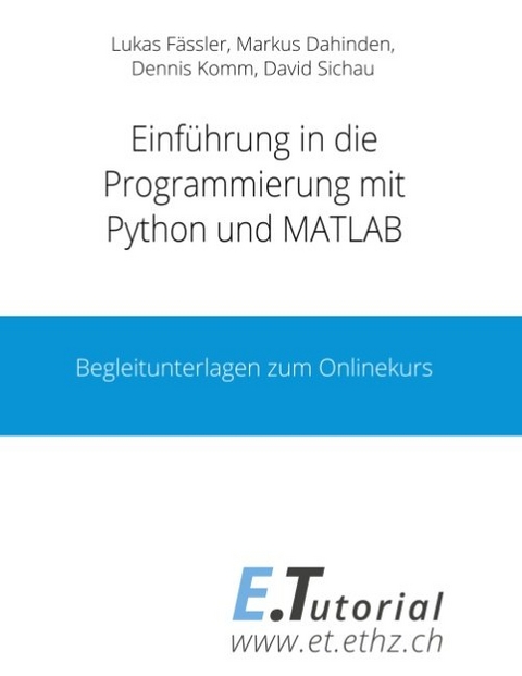 Programmieren mit Python und Matlab - Lukas Fässler, David Sichau, Markus Dahinden, Dennis Komm