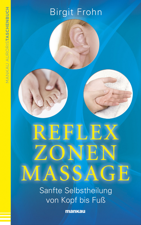 Reflexzonenmassage - Birgit Frohn