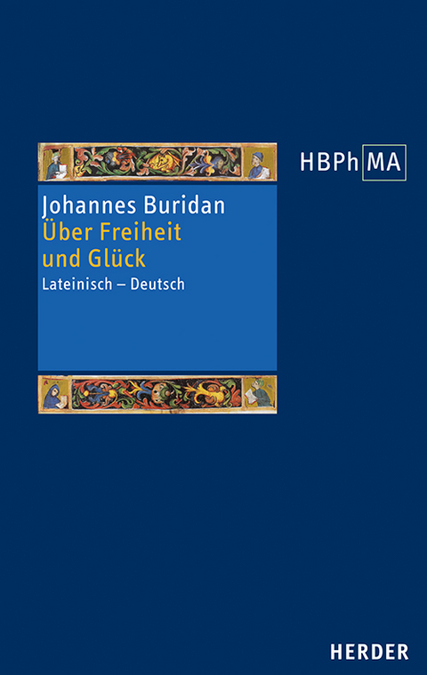 Über Freiheit und Glück - Johannes Buridan