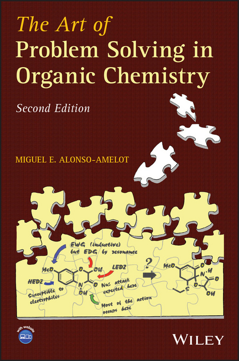 The Art of Problem Solving in Organic Chemistry - Miguel E. Alonso-Amelot