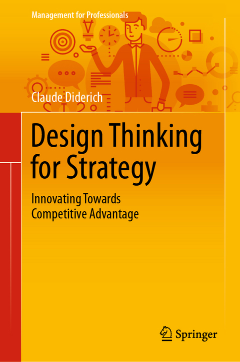 Design Thinking for Strategy - Claude Diderich