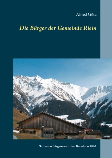 Die Bürger der Gemeinde Riein - Alfred Götz