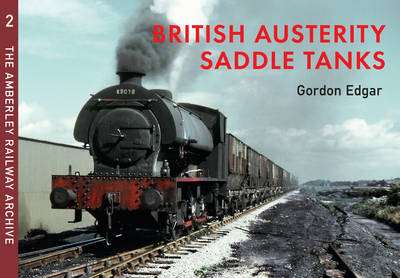 British Austerity Saddle Tanks -  Gordon Edgar