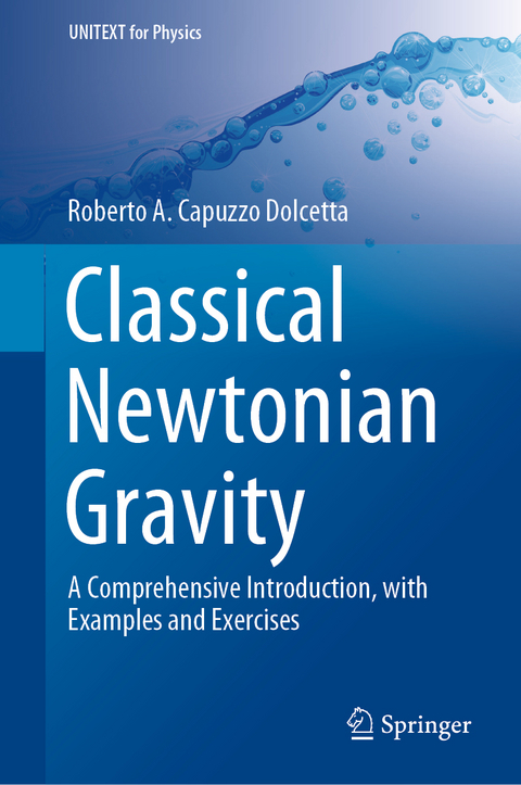 Classical Newtonian Gravity - Roberto A. Capuzzo Dolcetta