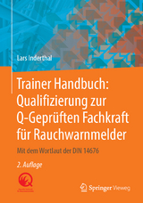 Trainer Handbuch: Qualifizierung zur Q-Geprüften Fachkraft für Rauchwarnmelder - Inderthal, Lars