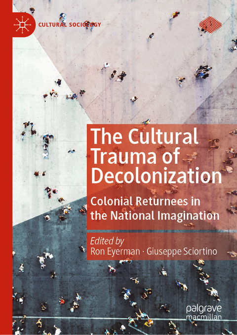 The Cultural Trauma of Decolonization - 