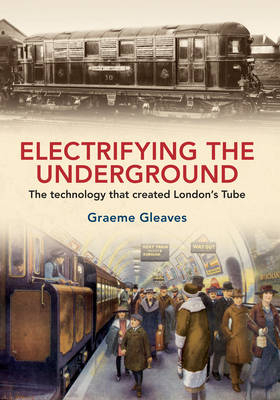 Electrifying the Underground -  Graeme Gleaves