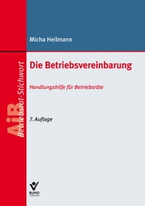 Die Betriebsvereinbarung - Micha Heilmann