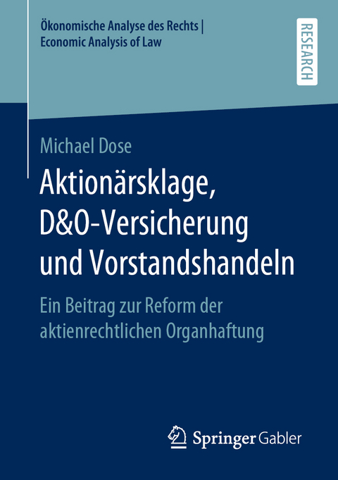 Aktionärsklage, D&O-Versicherung und Vorstandshandeln - Michael Dose