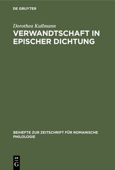 Verwandtschaft in epischer Dichtung - Dorothea Kullmann