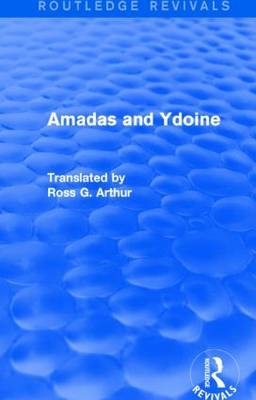 Amadas and Ydoine (Routledge Revivals) - 