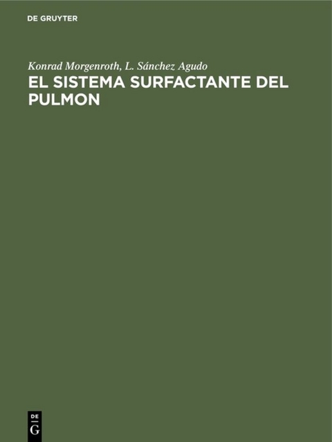 El sistema surfactante del pulmon - Konrad Morgenroth, L. Sánchez Agudo