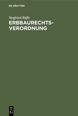 Erbbaurechtsverordnung - Siegfried Räfle