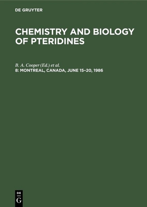 Chemistry and Biology of Pteridines / Montreal, Canada, June 15–20, 1986 - 