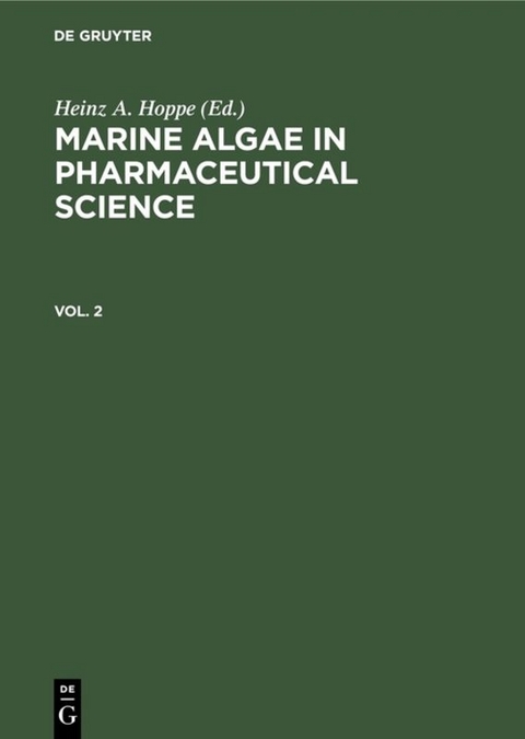 Marine Algae in Pharmaceutical Science / Marine Algae in Pharmaceutical Science. Vol. 2 - 