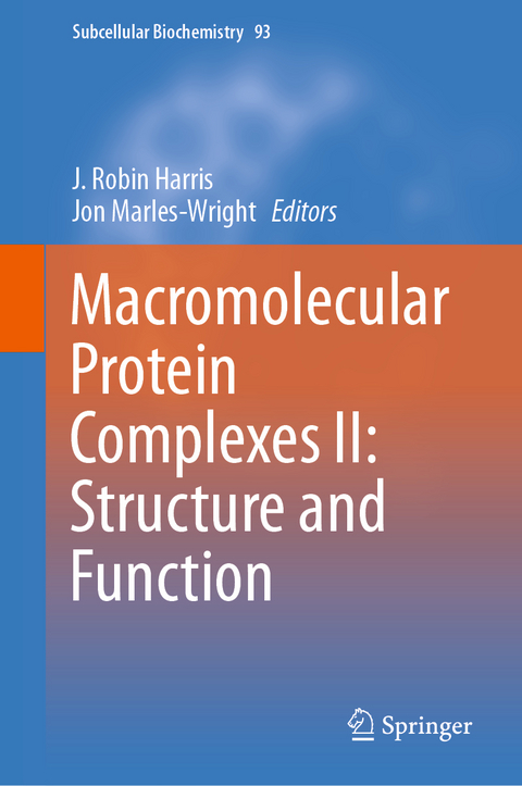 Macromolecular Protein Complexes II: Structure and Function - 