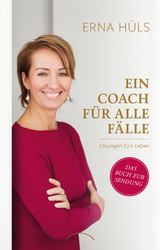 Ein Coach für alle Fälle - Hüls, Erna