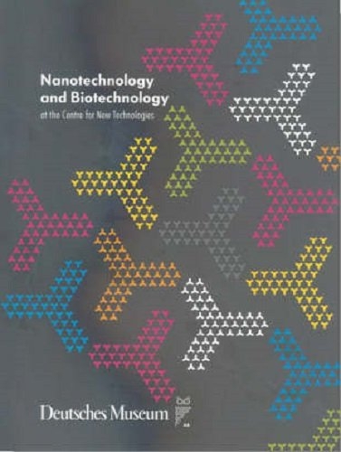 Nanotechnology and Biotechnology at the Centre for New Technologies - Florian Breitsameter, Birte Hauser, Walter Hauser, Lorenz Kampschulte