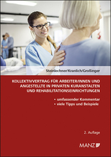 Kollektivvertrag für ArbeiterInnen und Angestellte in privaten Kuranstalten und Rehabilitationseinrichtungen - Günter Steinlechner, Magdalena Kranlich, Martina Großinger